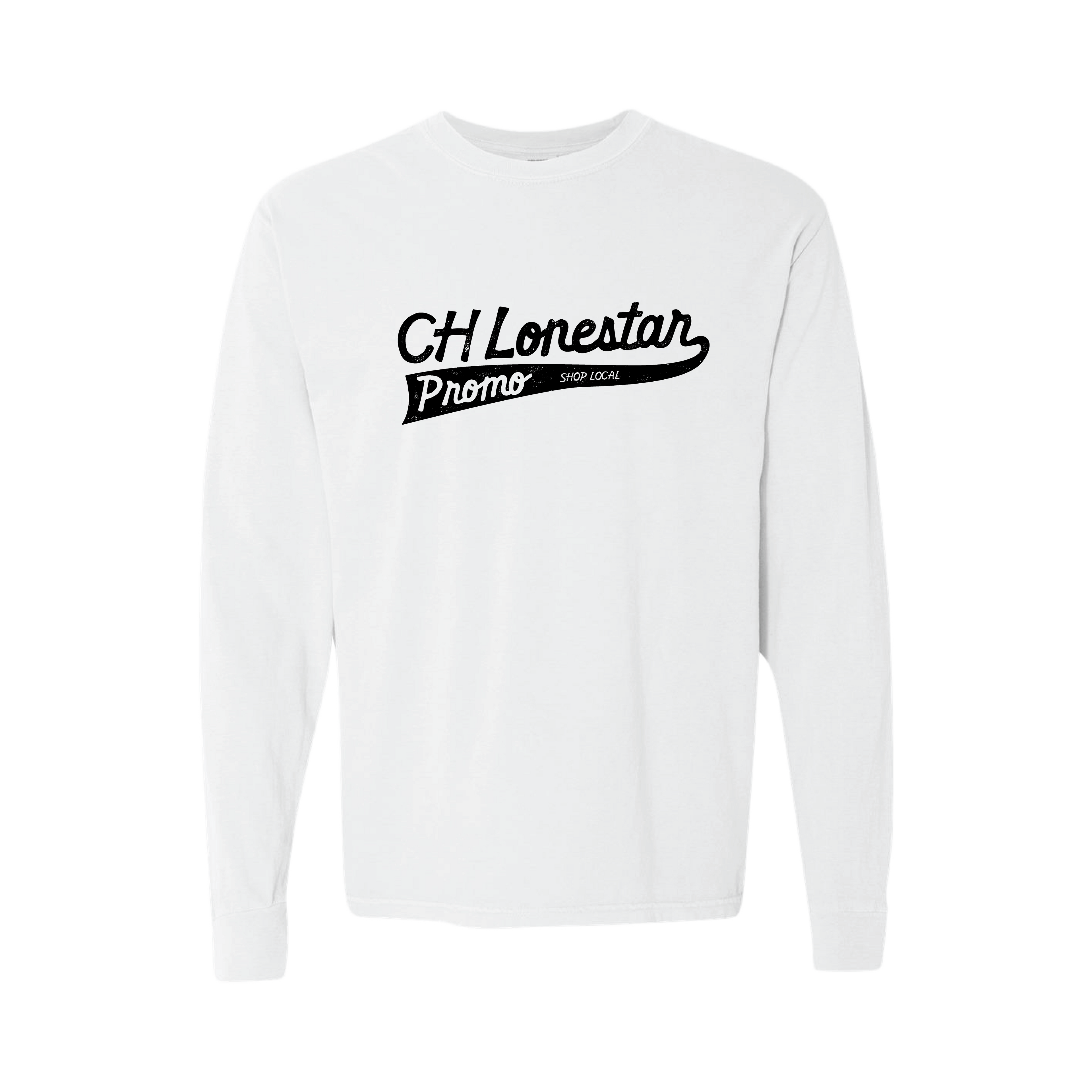 CH Lonestar Promo Shop Local Long Sleeve - CH Lonestar Promo